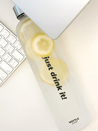 "Just Drink it" Time Bottle (1L)